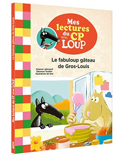Télécharger Mes lectures avec Loup - CP Niveau 2 - Le fabuloup gâteau de Gros-Louis Gratuit