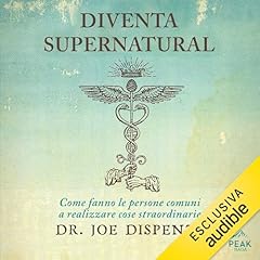 Diventa supernatural Audiolibro Por Joe Dispenza arte de portada
