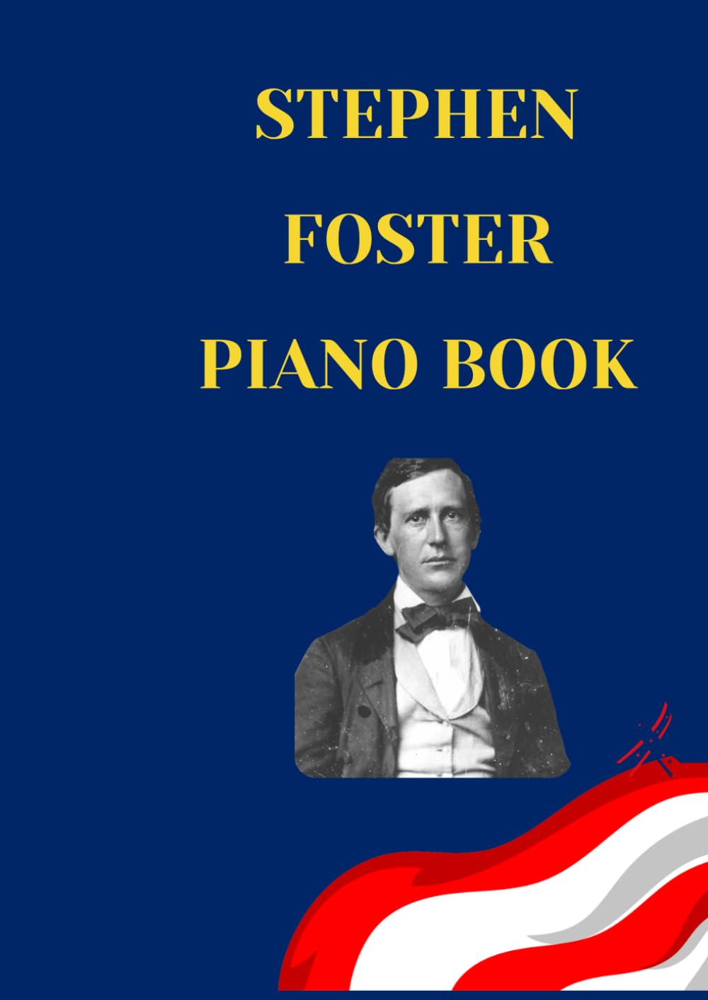 stephen foster piano book: Selection of famous Stephen Foster songbook arranged for beginners and intermediate piano players