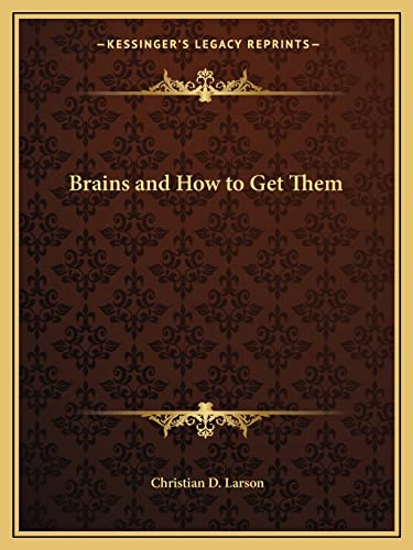 Brains and How to Get Them