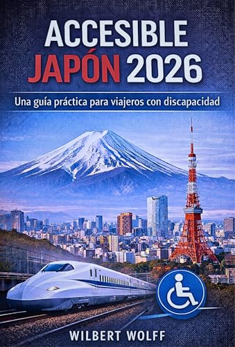 Accesible Japón 2026: Una guía práctica para viajeros con discapacidad
