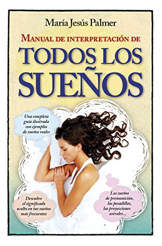 Manual De Interpretación De Todos Los Sueños (Desarrollo personal)