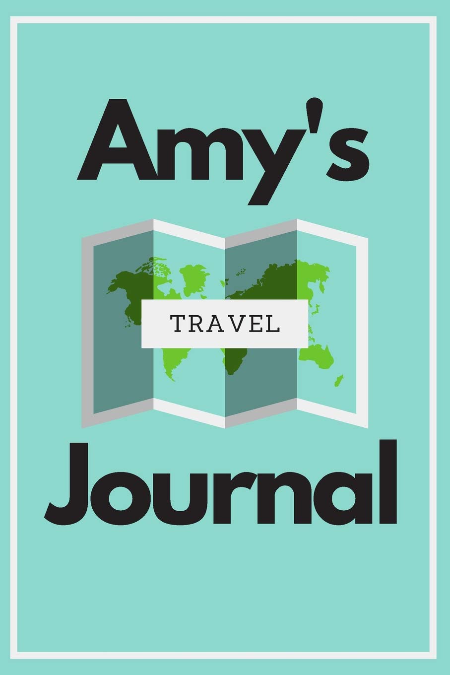 Amy's Travel Journal: Personalized lined journal, notebook or travel diary. 6"x9" Softcover 110 lined pages - Great Travel Gift!