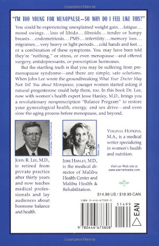 What Your Doctor May Not Tell You about Premenopause: Balance Your Hormones and Your Life from Thirt