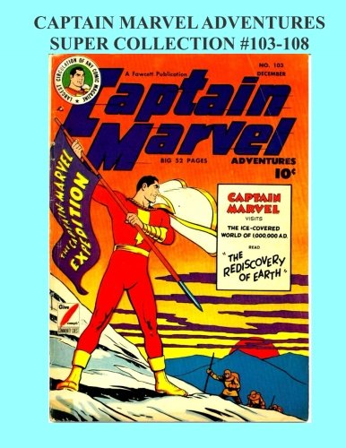 Captain Marvel Adventures Super Collection #103-108