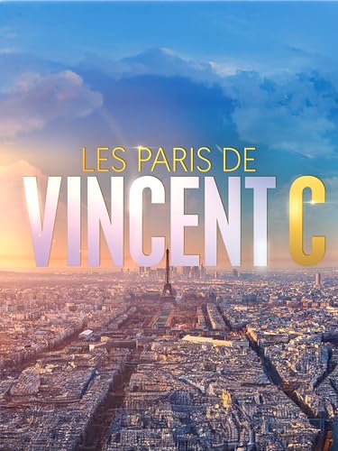 Les Paris de Vincent C