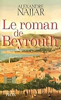 Le roman de Beyrouth 1855163586 Book Cover