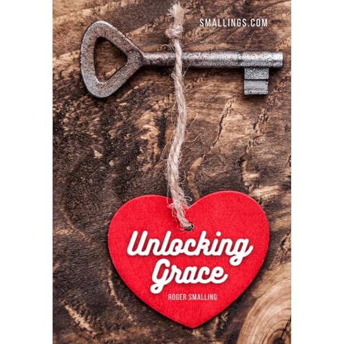 Unlocking Grace by Roger Smalling episode artwork