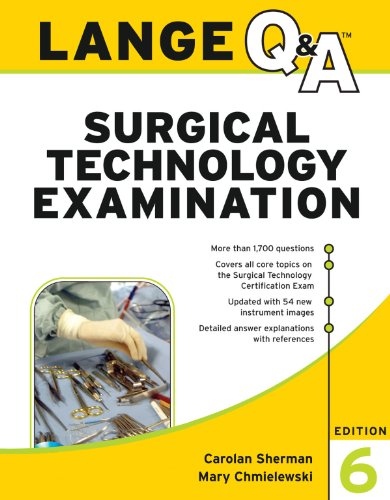 Lange Q&A Surgical Technology Examination, Sixth Edition (Lange Q&A Allied Health)