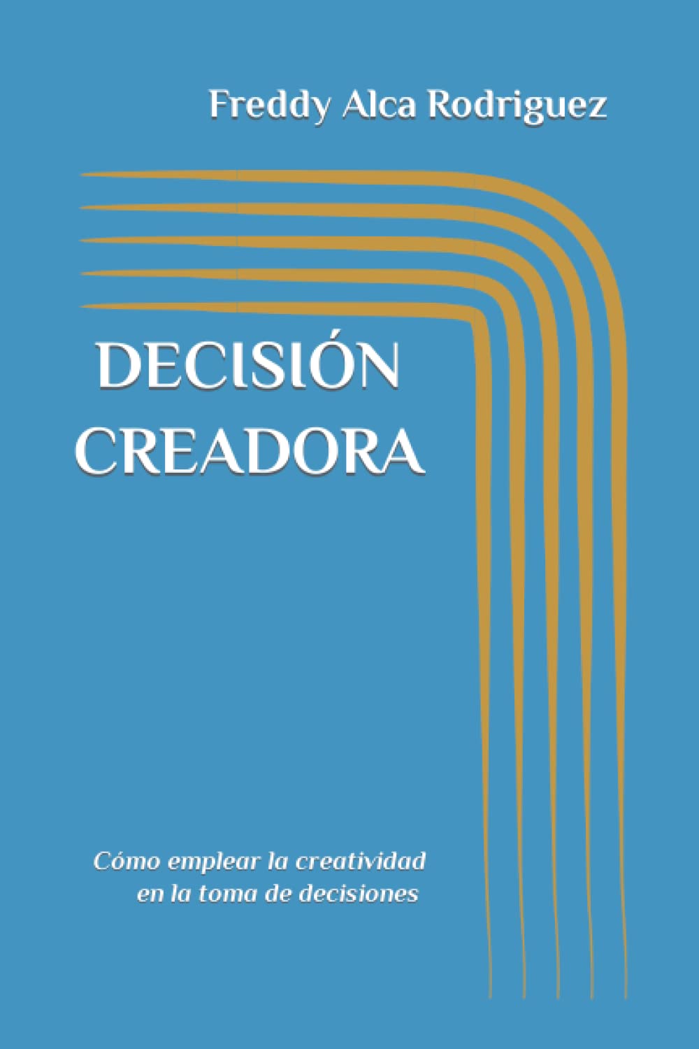 DECISIÓN CREADORA