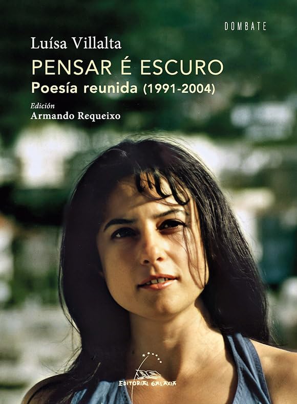 Pensar é escuro. Poesía reunida (1991-2004): 110 (Dombate)