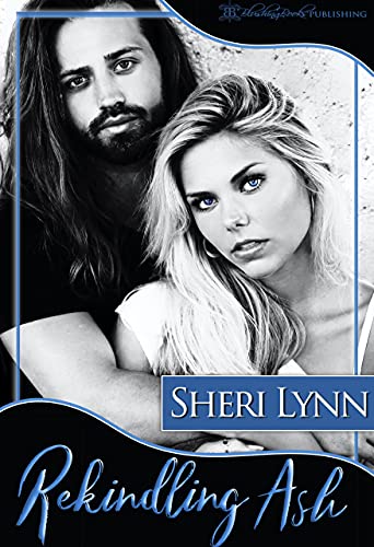 Rekindling Ash by [Sheri Lynn]