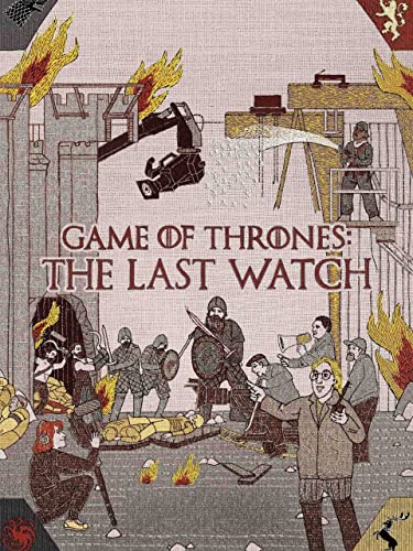 Game of Thrones : The Last Watch