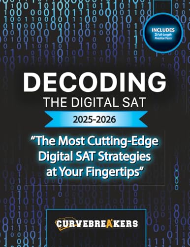 Decoding the Digital SAT: Updated digital SAT prep book with practice tests