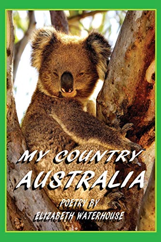 My Country Australia 0994212801 Book Cover