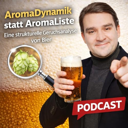 Aromadynamik statt Aromaliste &ndash; Eine strukturelle Geruchsanalyse von Bier