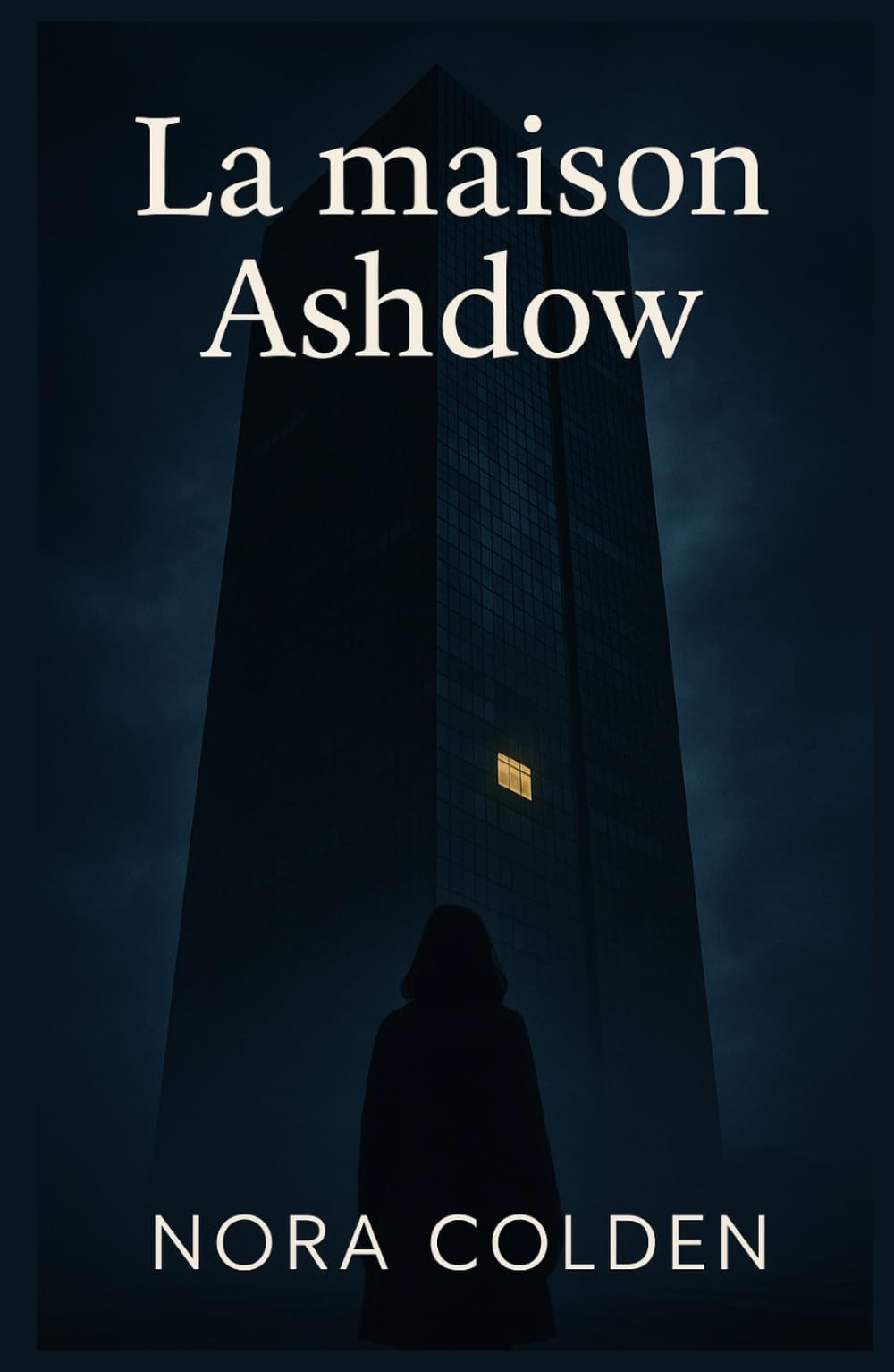 La maison Ashdow: Un thriller psychologique glaçant, où les apparences sont plus dangereuses que les mensonges.