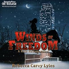 Winds of Freedom Audiobook By Rebecca Carey Lyles cover art