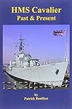  HMS Cavalier: Past and Present