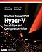 Windows Server 2012 Hyper-V Installation and Configuration Guide
