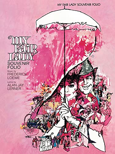 My Fair Lady: Souvenir P/V/G Edition - Piano, Vocal and Guitar Chords