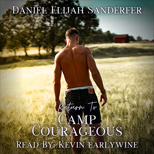 Return to Camp Courageous by Daniel Elijah Sanderfer episode artwork