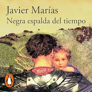 Negra espalda del tiempo [Black Back of Time] Audiolibro Por Javier Marías arte de portada