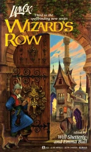 Liavek: Wizard's Row Shetterly, Will and Bull, Emma