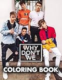 Why Dont We Coloring Book: Color Your Favorite Boy Band With High Quality Hand-Drawn Images
