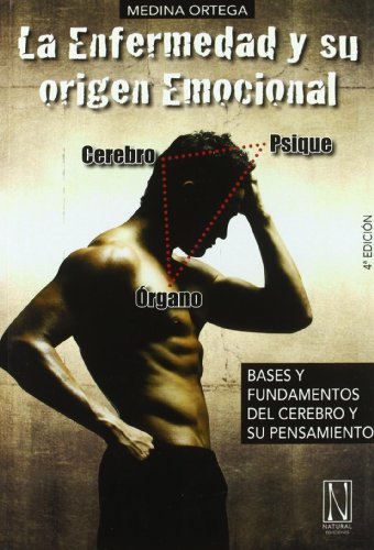 La Enfermedad Y Su Origen Emocional: Bases y fundamentos del doctor Hamer (SIN COLECCION)