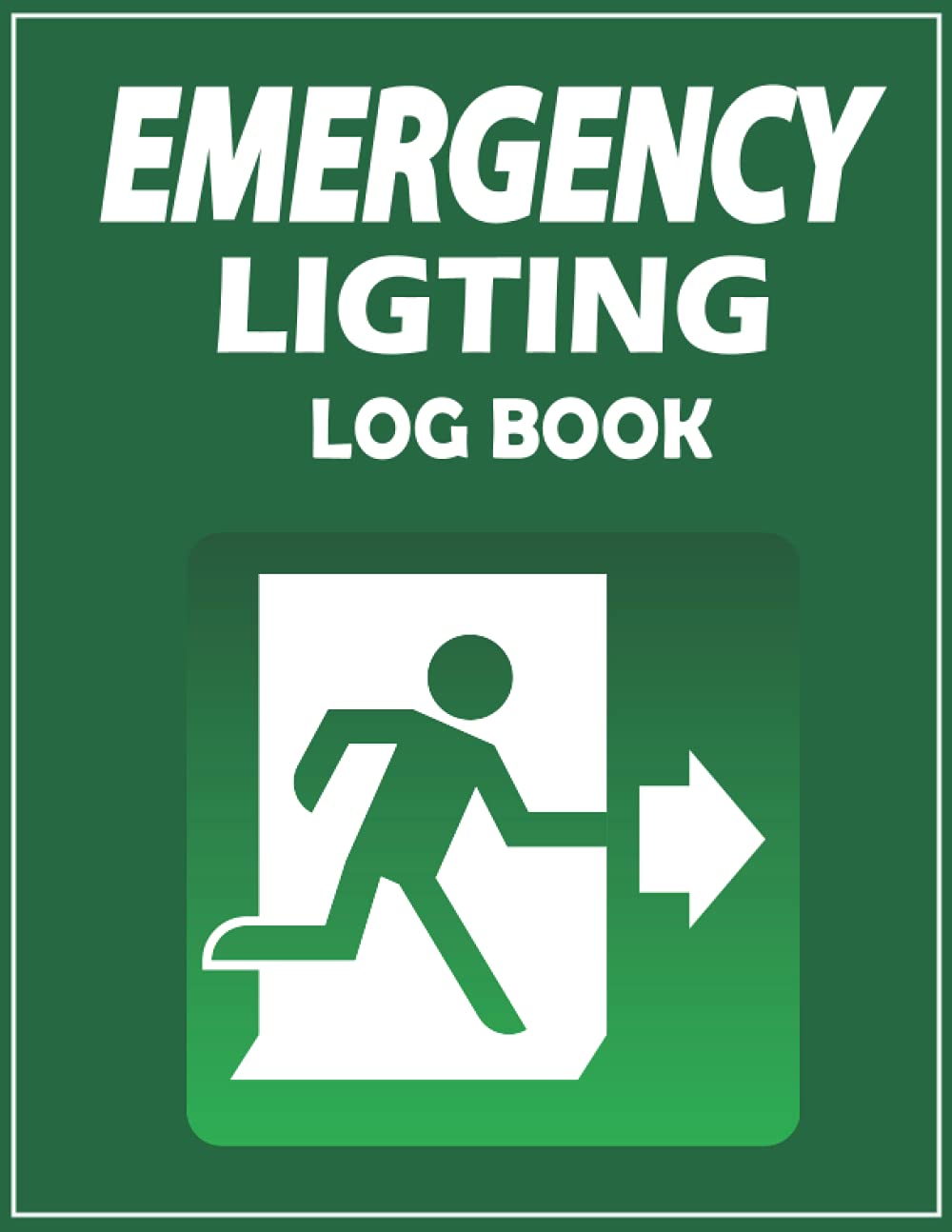 Emergency Lighting Log Book: Emergency Lighting Testing Record Sheet | Emergency Lighting Test Log Book | Emergency Light Register | Service & Inspection Book, 8.5 x 11, 110 Pages