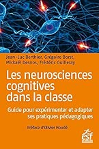 Download Les neurosciences cognitives dans la classe : Guide pour expérimenter et adapter ses pratiques pédagogiques PDF