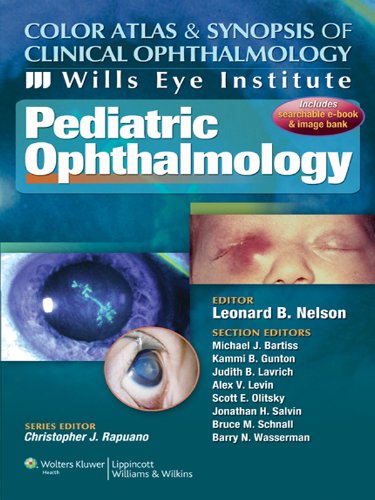 Wills Eye Institute - Pediatric Ophthalmology (Color Atlas and Synopsis of Clinical Ophthalmology)