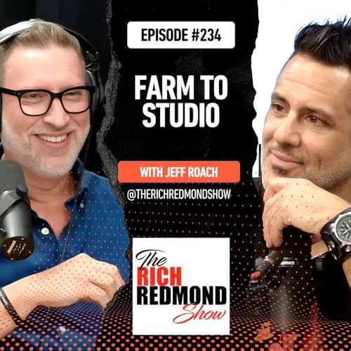 Jeff Roach - From an Oklahoma Farm to the Nashville Studios :: Ep 234 The Rich Redmond Show cover art