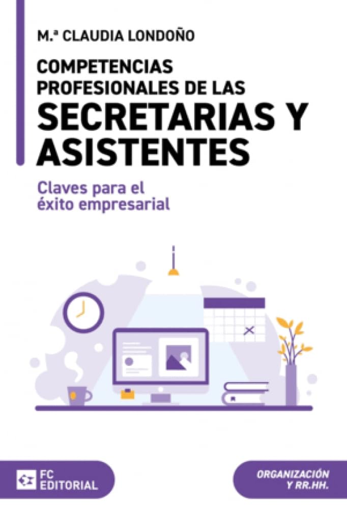 Competencias profesionales de las secretarias y asistentes: Claves para el éxito empresarial