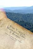 West Virginia: Mountains, Coal, & Bridges (Think You Know Your States?) (English Edition)