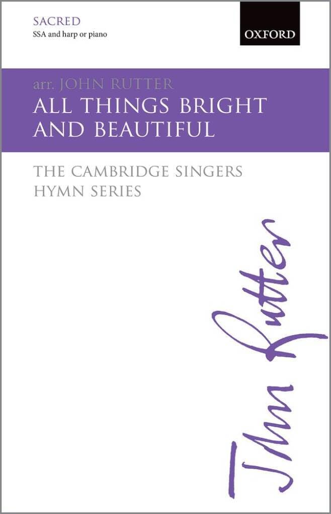 All things bright and beautiful: The Cambridge Singers Hymn Series