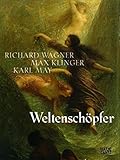 max klinger schule stundenplan  Weltenschöpfer: Richard Wagner, Max Klinger, Karl May (Kulturgeschichte)