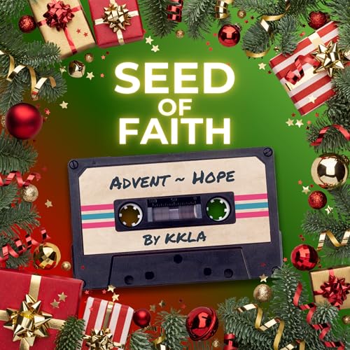 Seed of Faith: Advent - Hope