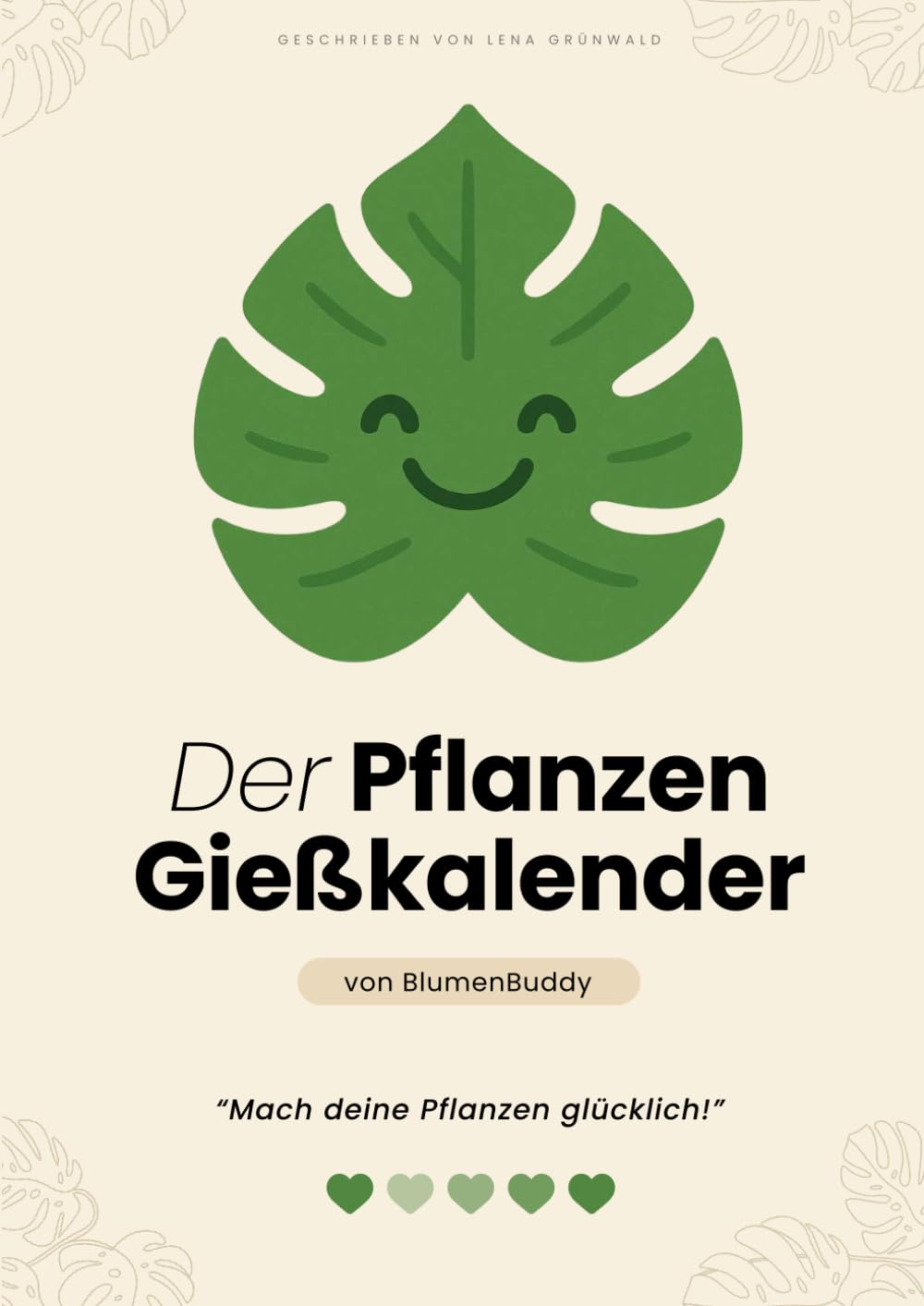 Der Pflanzengießkalender von BlumenBuddy: Mach deine Pflanzen glücklich