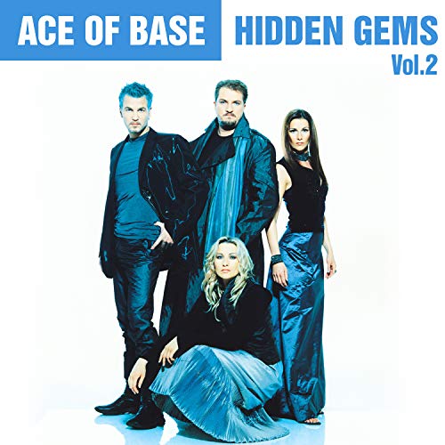 Play Hidden Gems, Vol. 2 by Ace of Base on Amazon Music