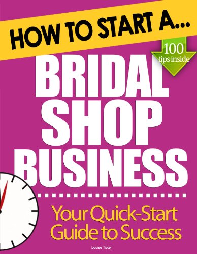  How to Start a Bridal Shop Business: Essential Start Up Tips to Boost Your Bridal Shop Business Succ livre En ligne