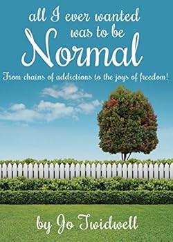 Paperback All I Ever Wanted Was To Be Normal Book