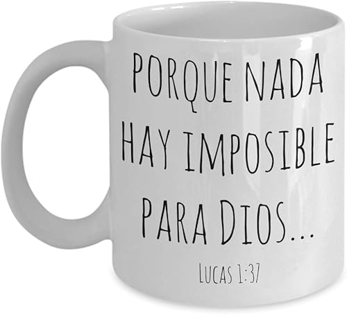 Tazas religiosas, regalos cristianos para hombre mujer pastores mama papa, Religious mugs in Spanish, Nada hay imposible para Dios Lucas 137, tazas c