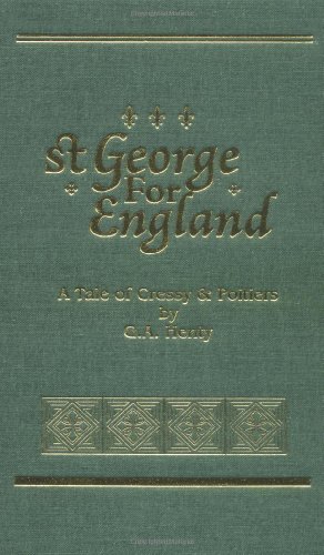 St. George for England (Works of G. A. Henty) 1887159266 Book Cover