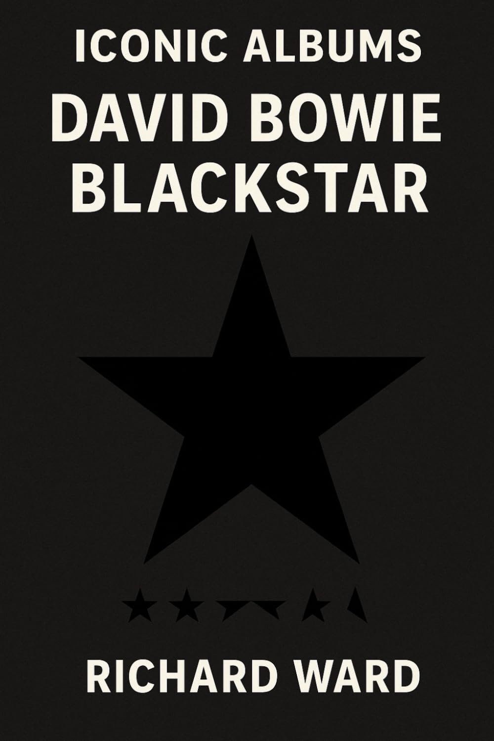 Iconic Albums - David Bowie - Blackstar