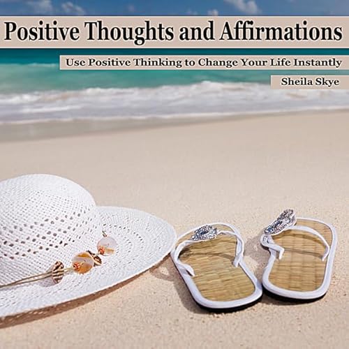 Positive Thoughts and Affirmations Audiolivro Por Sheila Skye capa