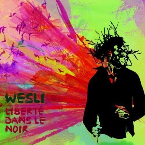 Liberte Dans Le Noir [Audio CD] Wesli