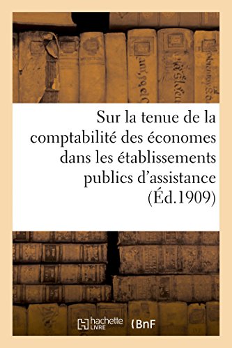 livre Sur la tenue de la comptabilité des économes dans les établissements publics d'assistance