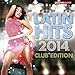 Latin Hits 2014 Club Edition (Kuduro, Salsa, Bachata, Merengue, Reggaeton, Fitness, Mambo, Timba, Cubaton, Dembow, Cumbia)